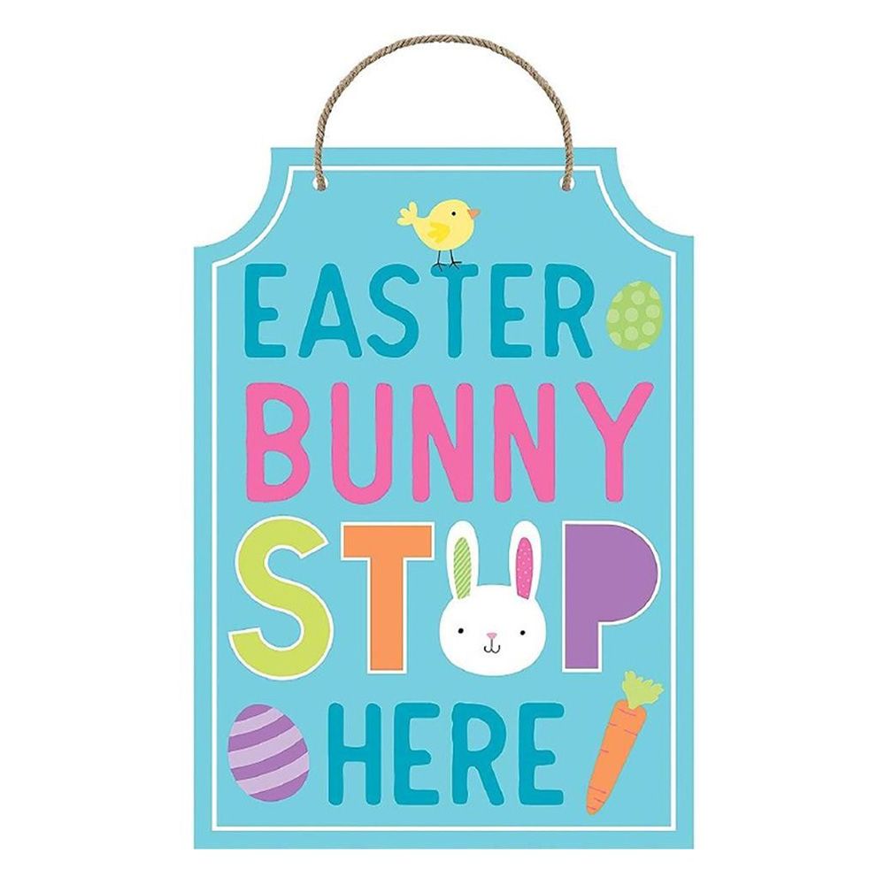 Easter Bunny Stop Here Sign