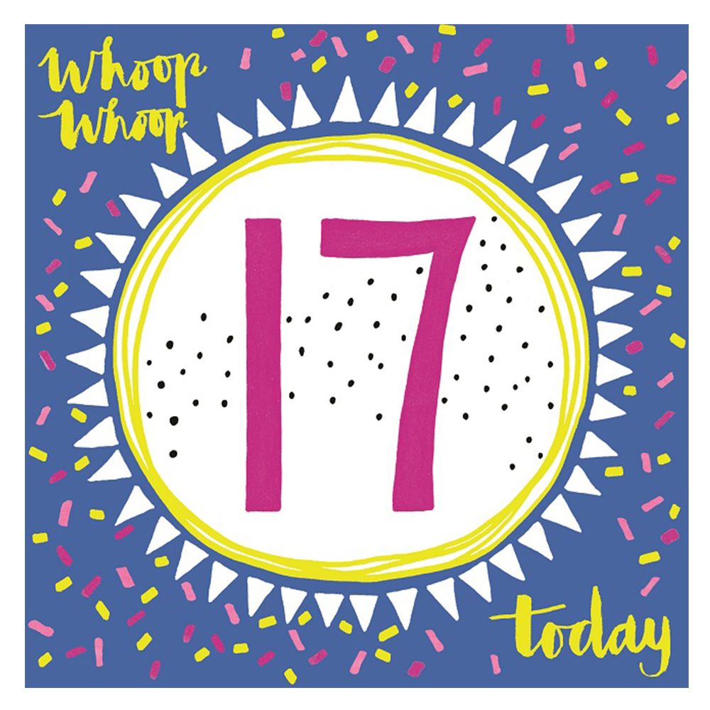 Rachel Ellen - Whoop Whoop! 17 Today! Greeting Card