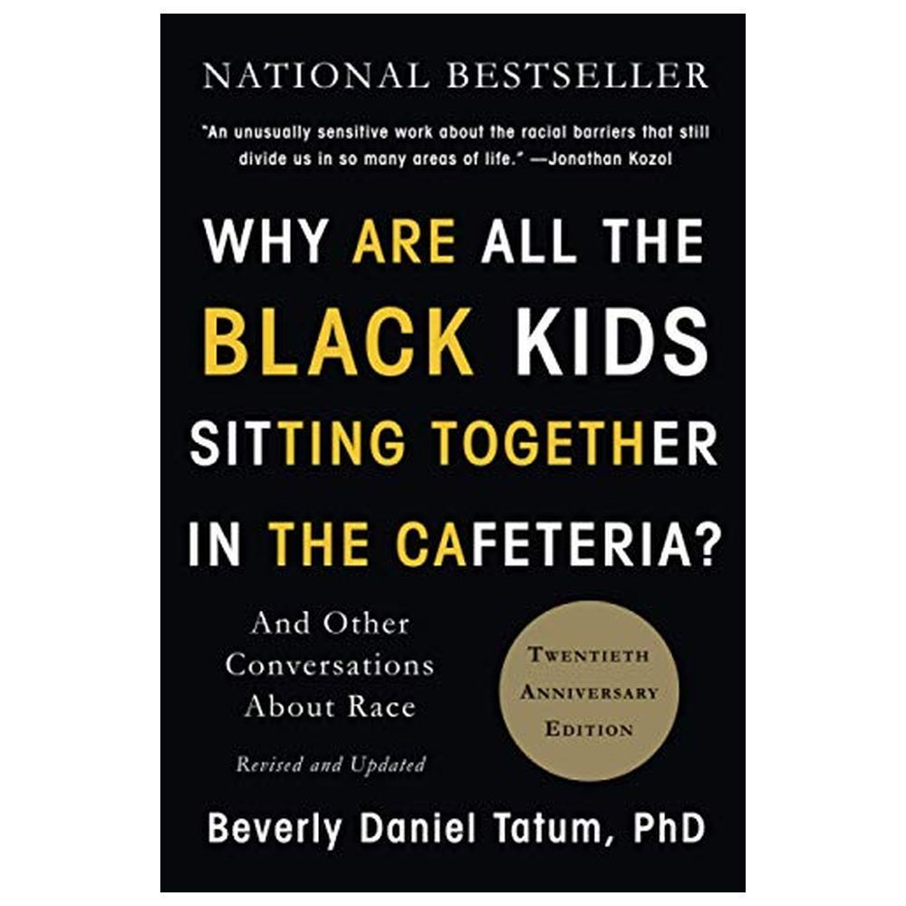 Why Are All The Black Kids Sitting Together In The Cafeteria?