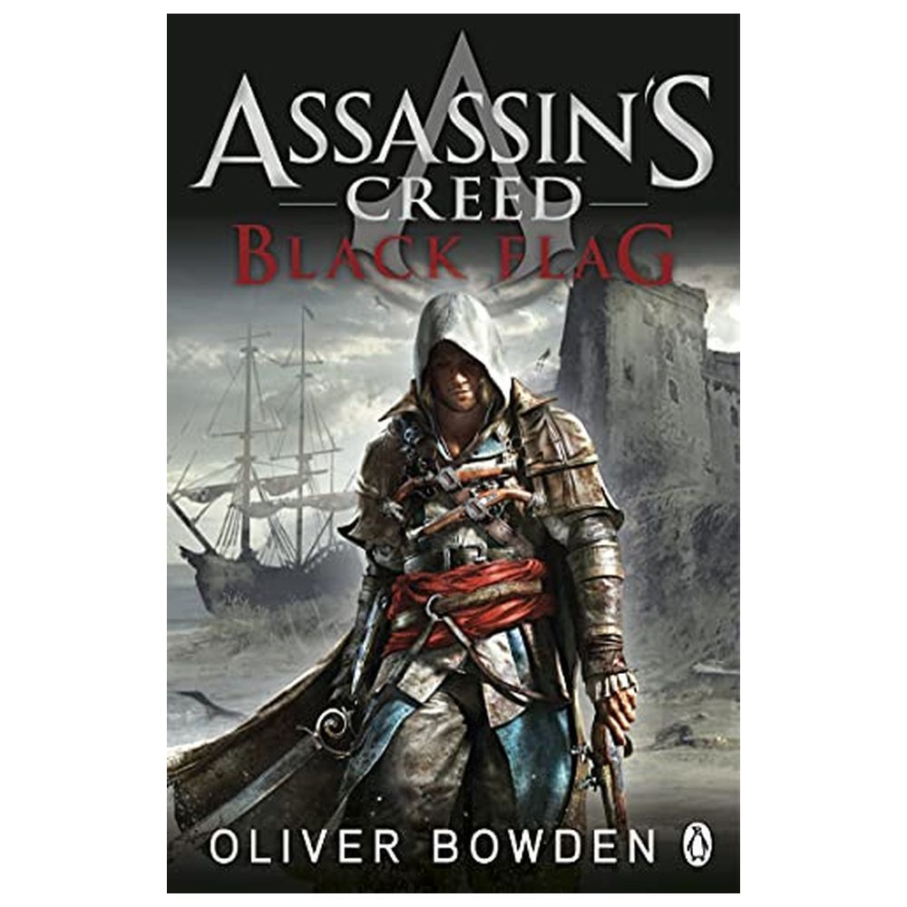 Black Flag: Assassin's Creed Book 6