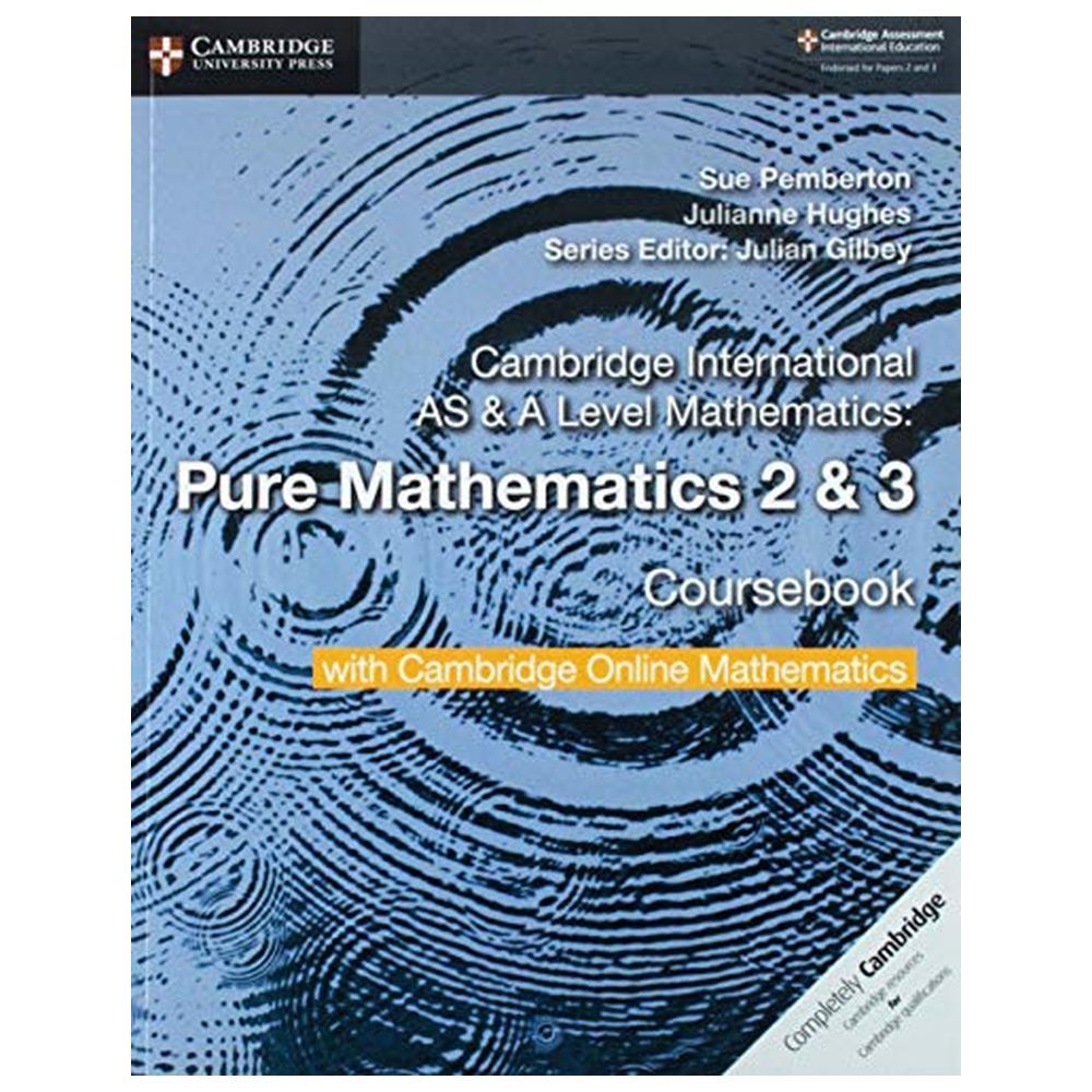 AS & A Level Mathematics Pure Mathematics 2 And 3 Coursebook