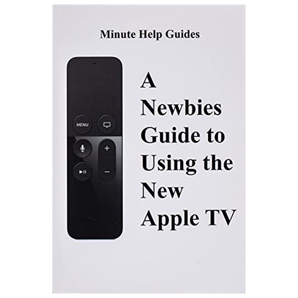 A Newbies Guide To Using The New Apple TV