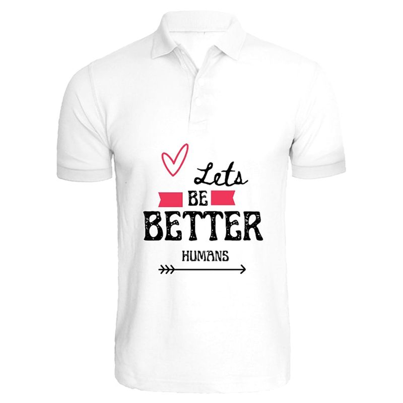 BYFT - Lets Be Better Humans Printed Cotton Polo T-Shirt - White