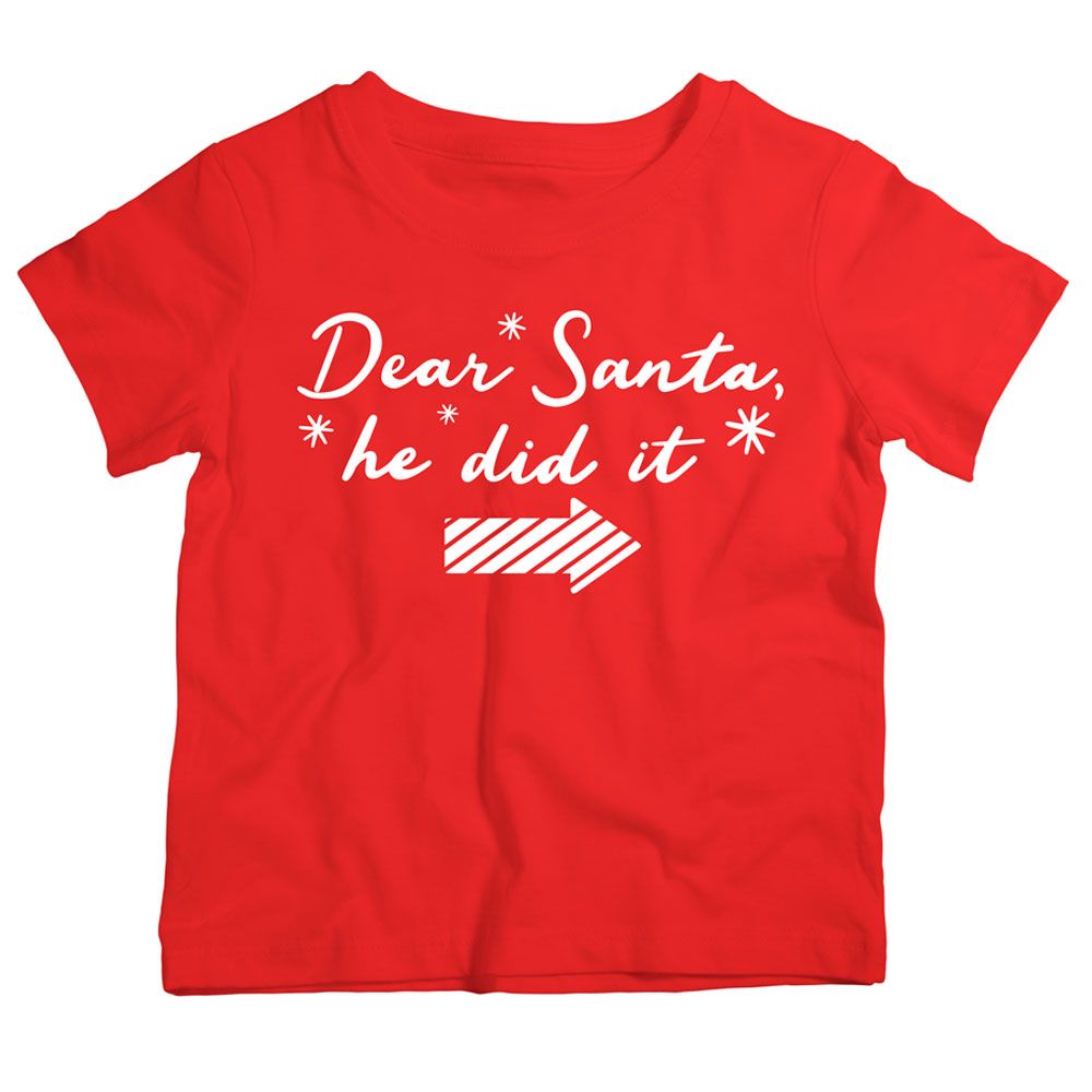 Twinkle Hands - Dear Santa He Did It T-Shirt - Red