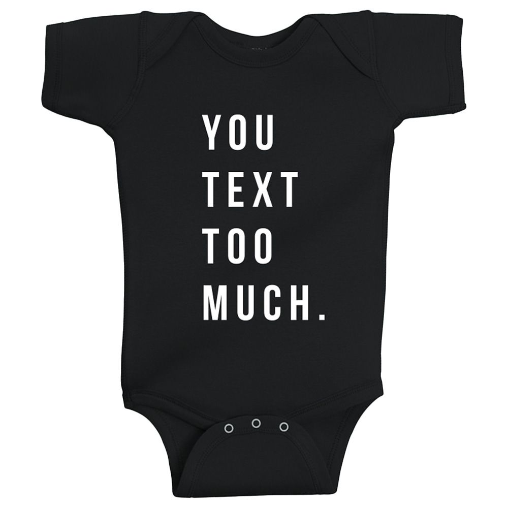 Twinkle Hands - You Text Too Much Baby Onesie - Black