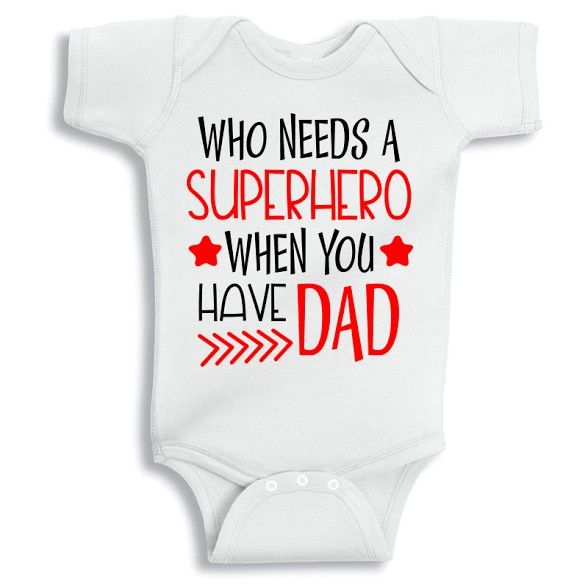 Twinkle Hands-Who Needs A Superhero When You Have Dad Onesie