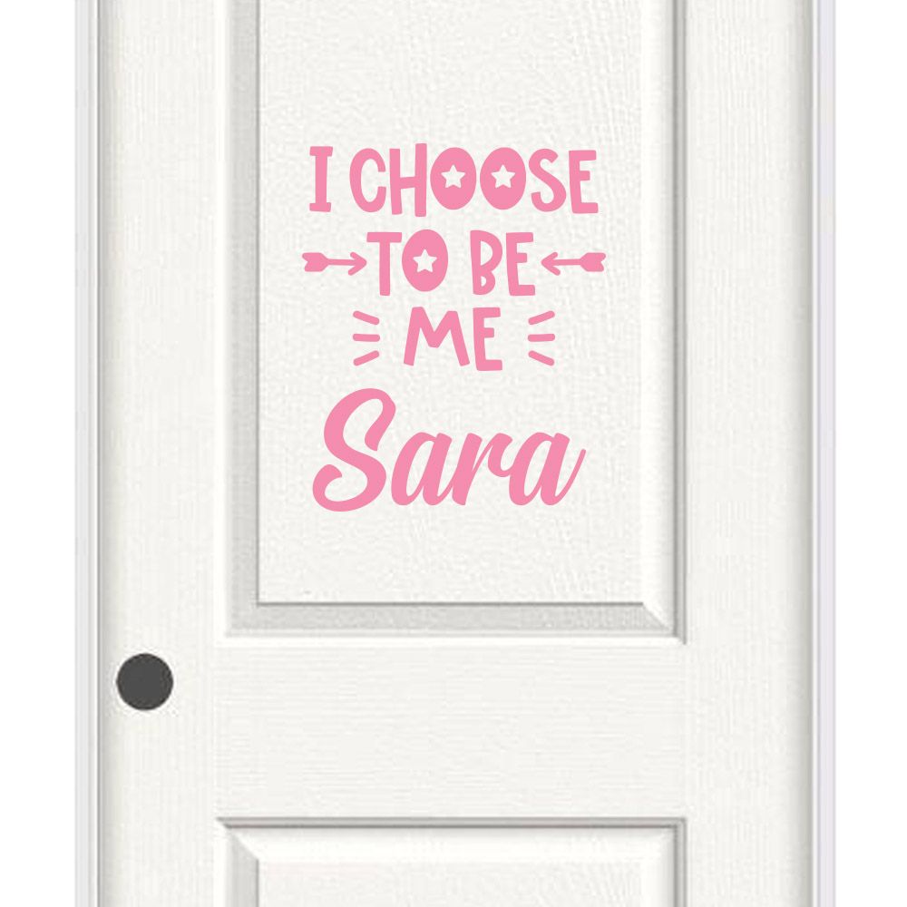 I Choose To Be Me - Personalized Wall Decal