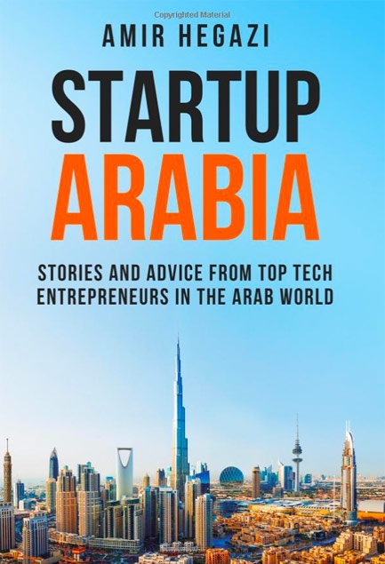 Untold stories of high-tech entrepreneurs revealed in Startup Arabia book